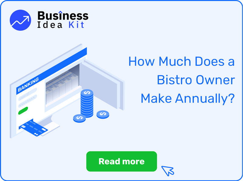 How Much Does a Bistro Owner Make Annually?