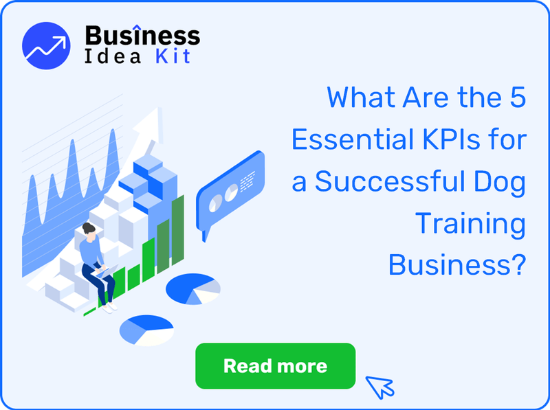 What Are the 5 Essential Key Performance Indicators for a Successful Dog Training Business?