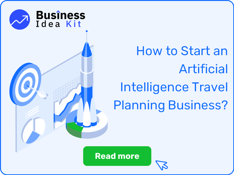 How to Start an Artificial Intelligence Travel Planning Business?