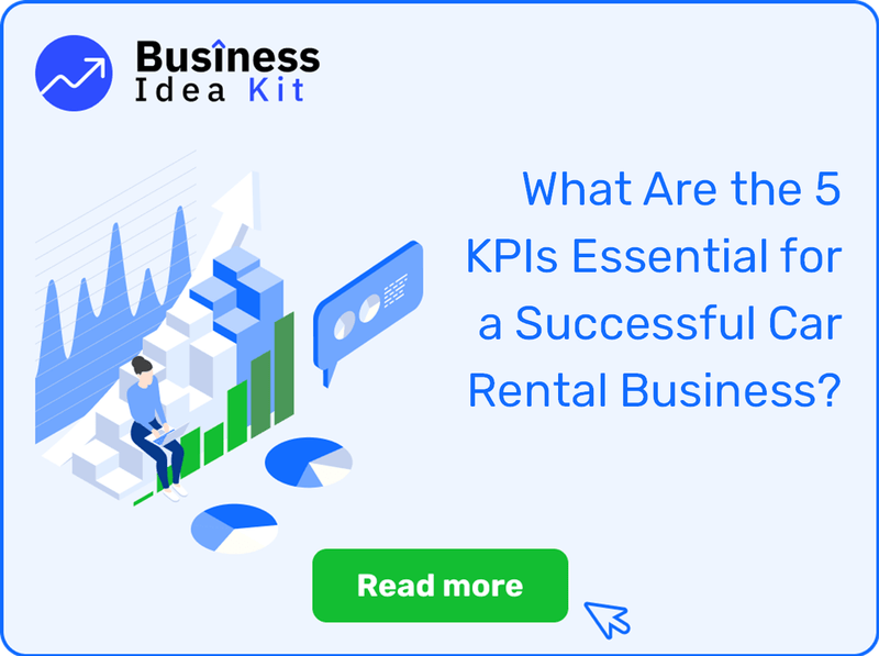 What Are the 5 Key Performance Indicators and Metrics Essential for a Successful Car Rental Business?
