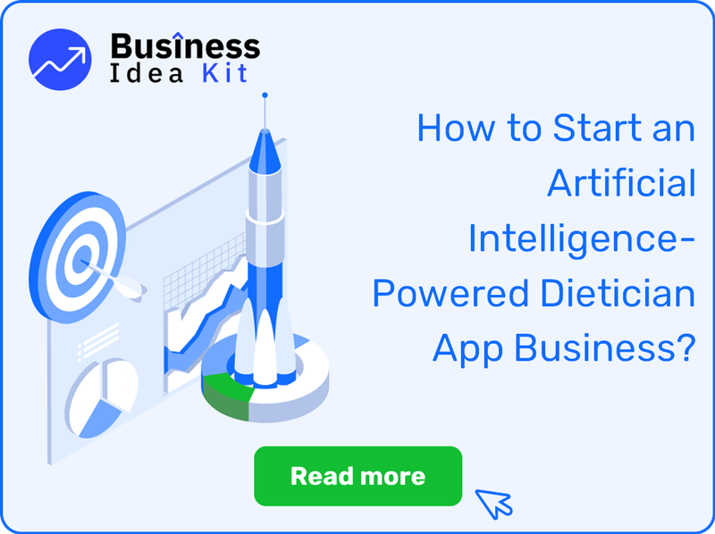 How to Start an Artificial Intelligence-Powered Dietician App Business?