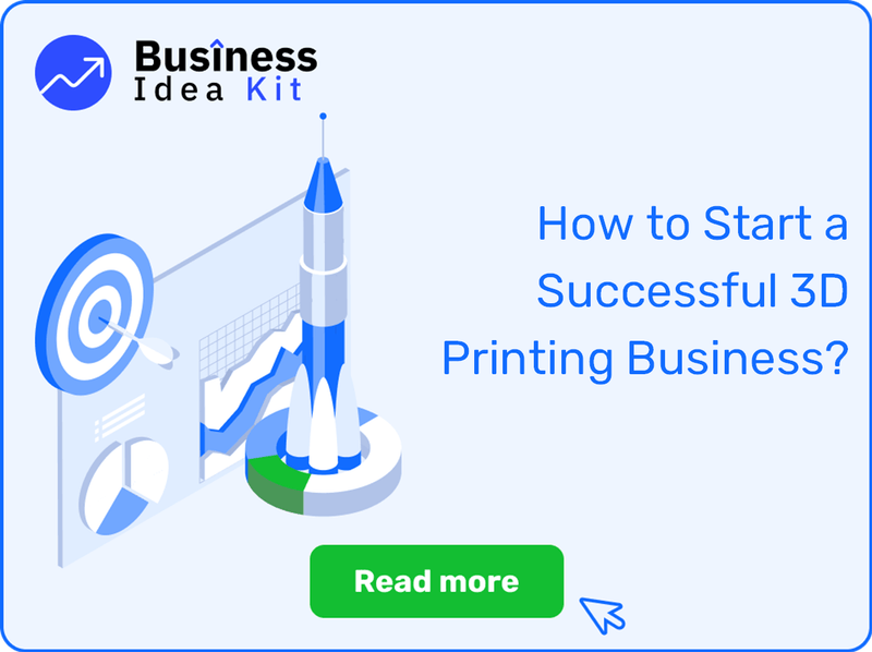 How to Start a Successful 3D Printing Business?