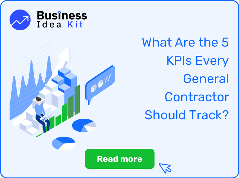 What Are the 5 Key Performance Indicators and Metrics Every General Contractor Should Track?