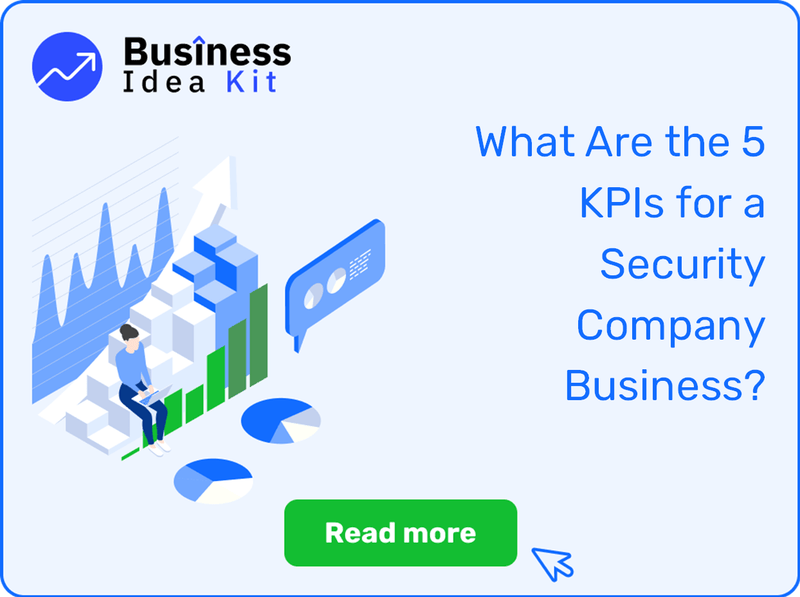 What Are the 5 Key Performance Indicators and Metrics for a Security Company Business?