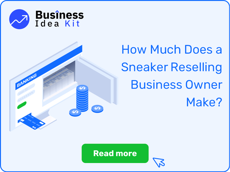 How Much Does a Sneaker Reselling Business Owner Make?