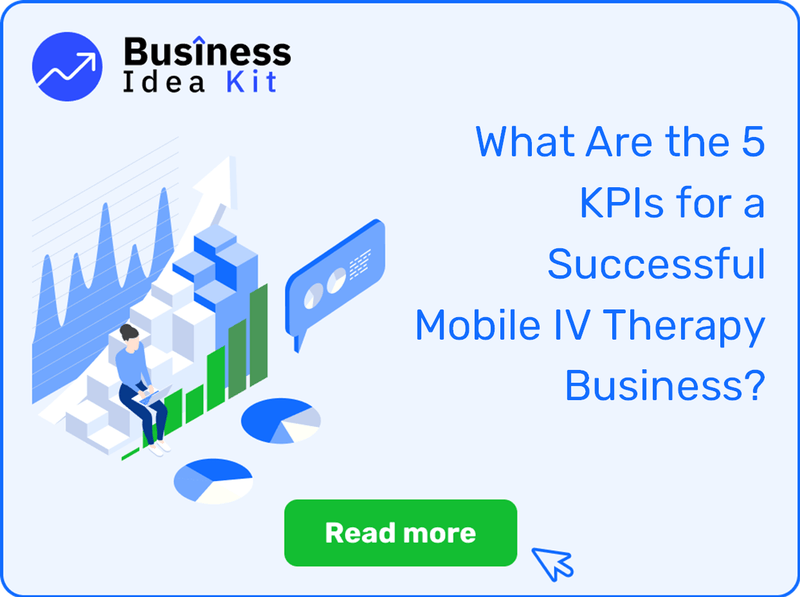 What Are the 5 Key Performance Indicators and Metrics for a Successful Mobile IV Therapy Business?