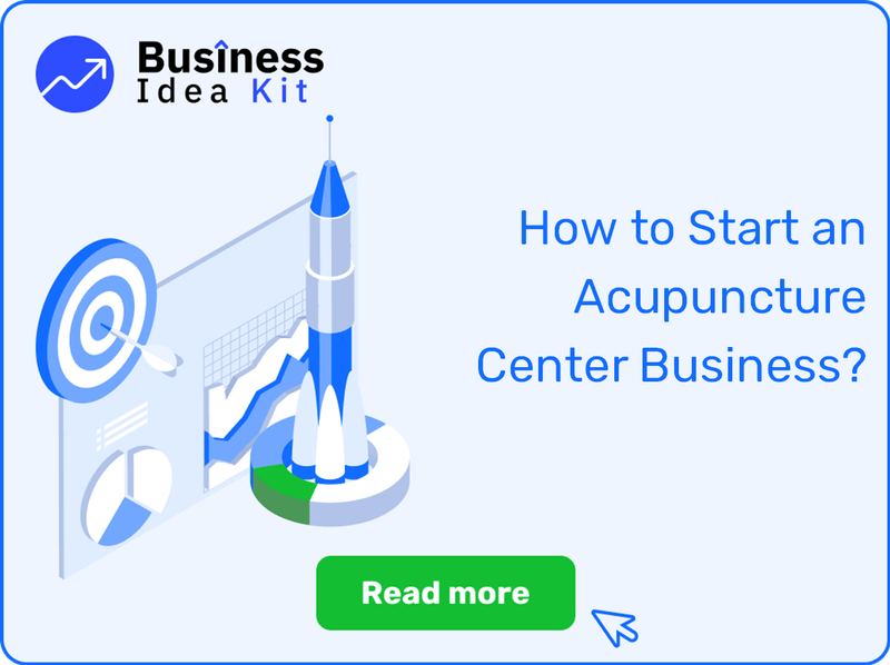 How to Start an Acupuncture Center Business Successfully?