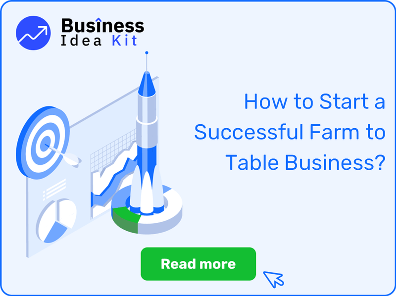 How to Start a Successful Farm to Table Business?
