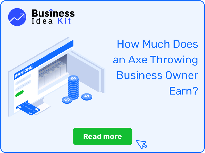 How Much Does an Axe Throwing Business Owner Earn?
