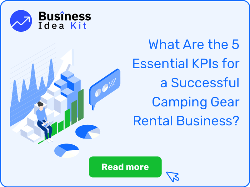 What Are the 5 Essential Key Performance Indicators for a Successful Camping Gear Rental Business?