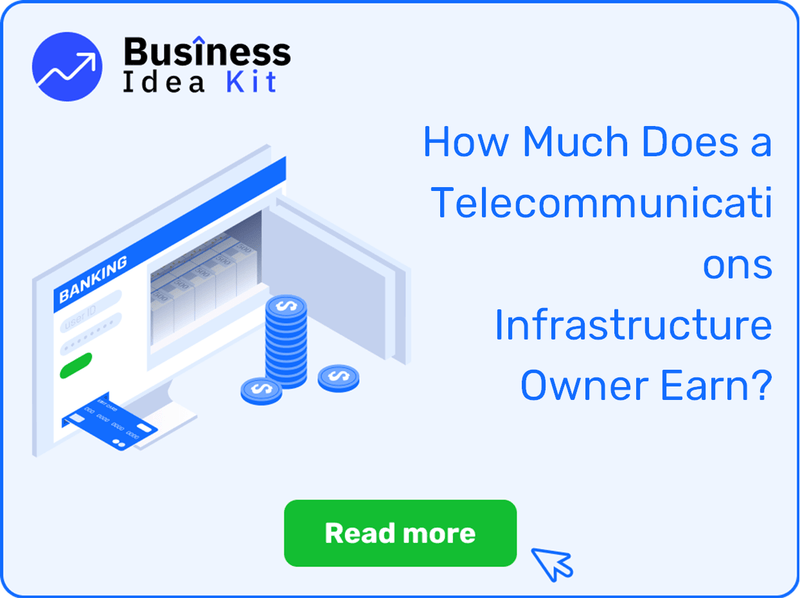 How Much Does a Telecommunications Infrastructure Owner Earn?