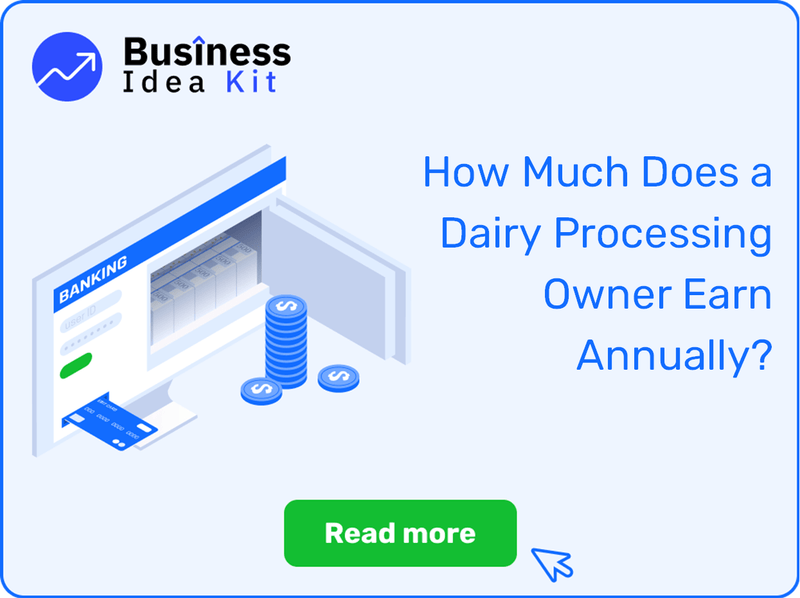 How Much Does a Dairy Processing Owner Earn Annually?