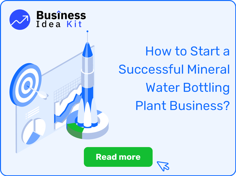 How to Start a Successful Mineral Water Bottling Plant Business?