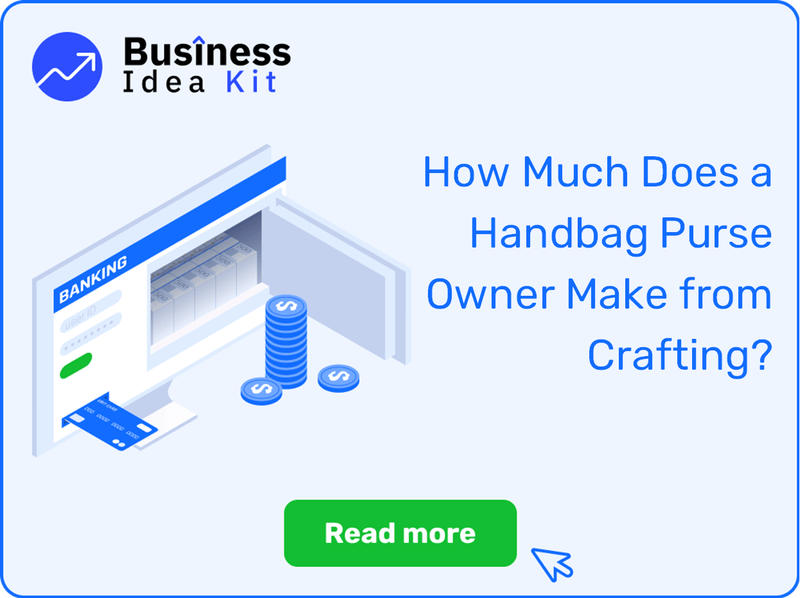 How Much Does a Handbag Purse Owner Make from Crafting?