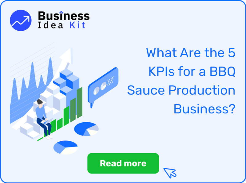 What Are the 5 Key Performance Indicators and Metrics for a BBQ Sauce Production Business?