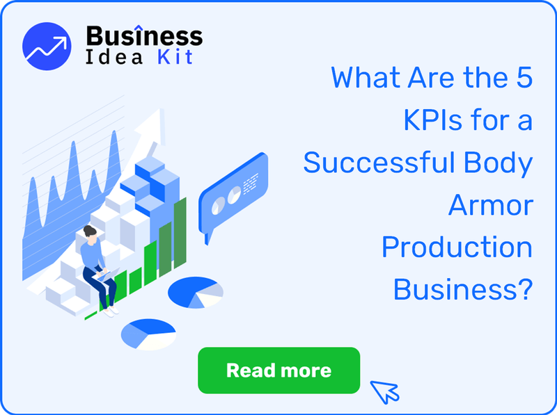 What Are the 5 Key Performance Indicators and Metrics for a Successful Body Armor Production Business?