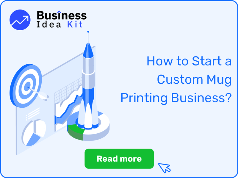 How to Start a Custom Mug Printing Business Successfully?