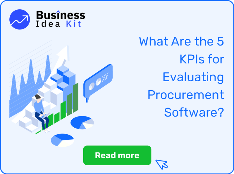 What Are the 5 Key Performance Indicators and Metrics for Evaluating Procurement Software?
