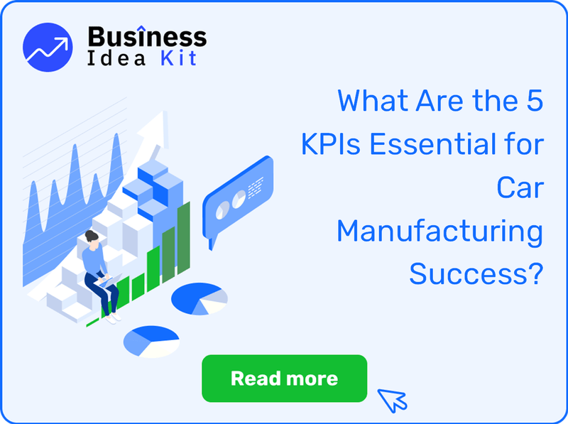 What Are the 5 Key Performance Indicators and Metrics Essential for Car Manufacturing Success?