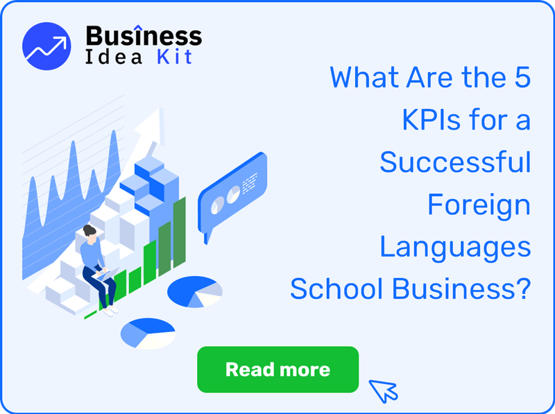 What Are the 5 Key Performance Indicators and Metrics for a Successful Foreign Languages School Business?