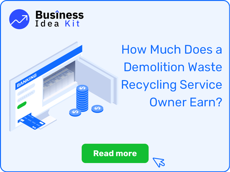 How Much Does a Demolition Waste Recycling Service Owner Earn?