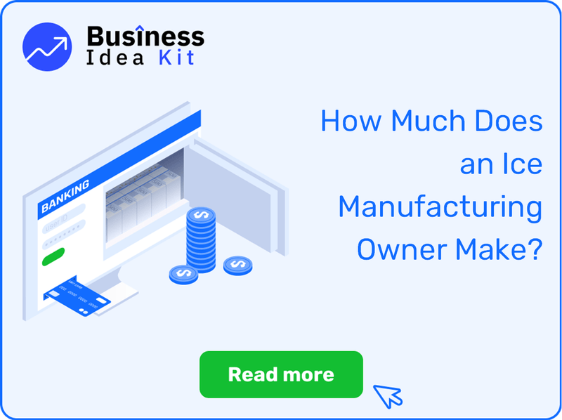 How Much Does an Ice Manufacturing Owner Make?