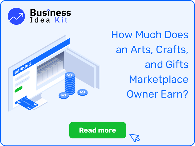 How Much Does an Arts, Crafts, and Gifts Marketplace Owner Earn?