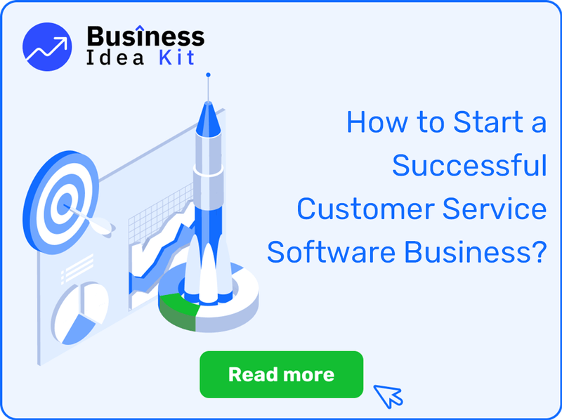 How to Start a Successful Customer Service Software Business?