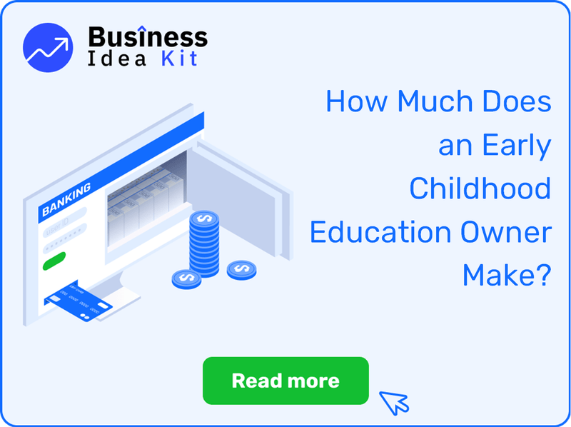 How Much Does an Early Childhood Education Owner Make?