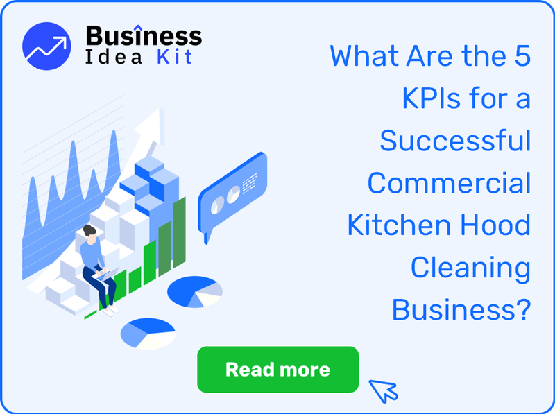 What Are the 5 Key Performance Indicators and Metrics for a Successful Commercial Kitchen Hood Cleaning Business?