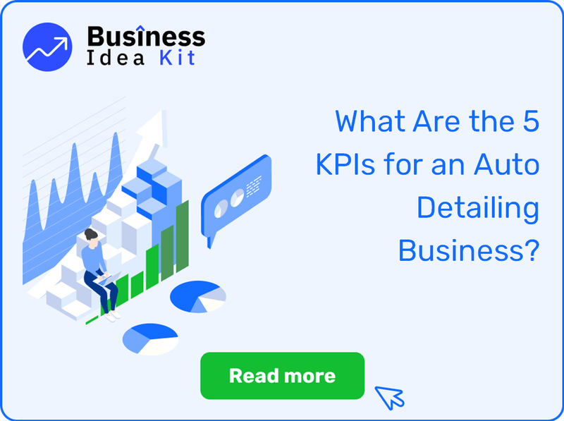 What Are the 5 Key Performance Indicators and Metrics for an Auto Detailing Business?
