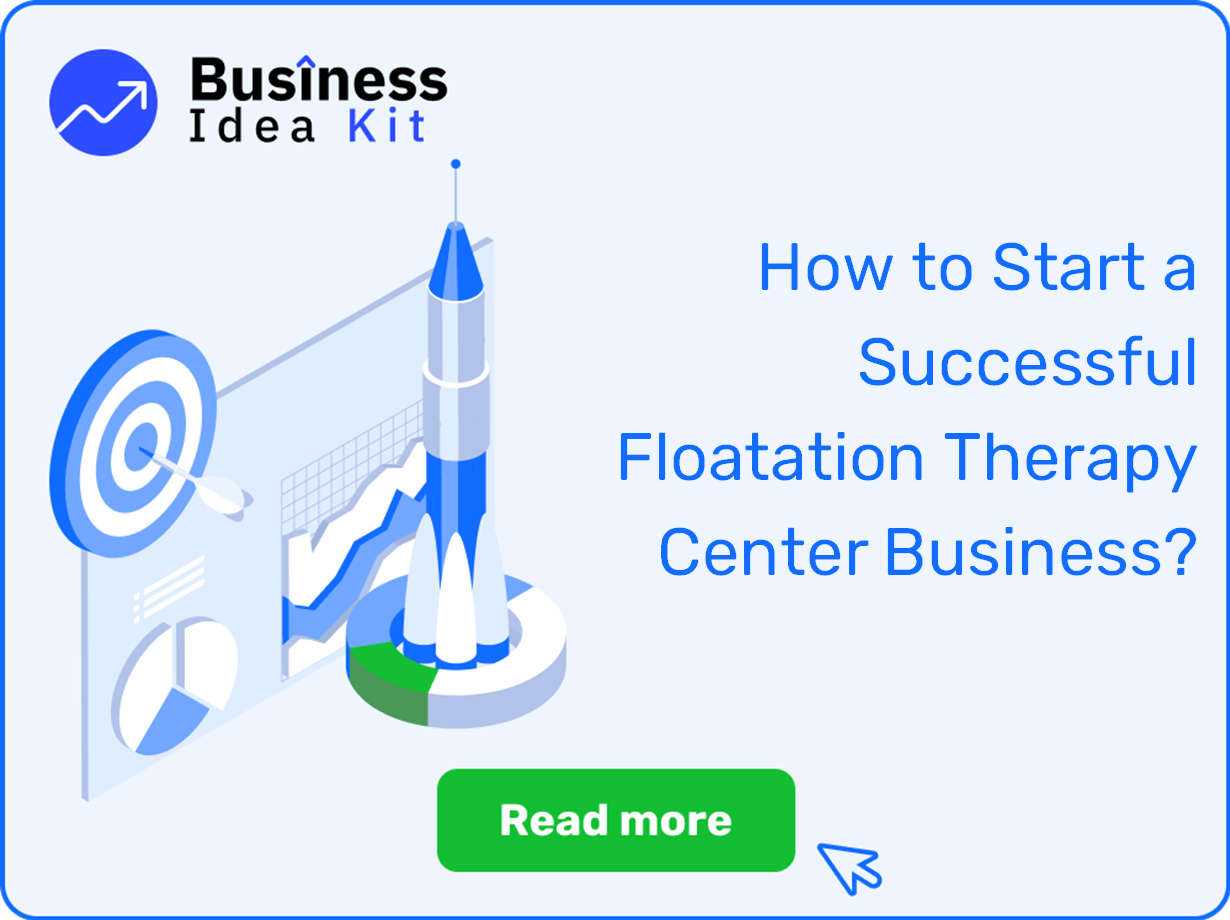 Flatation Example How to Start a Successful Floatation Therapy Center Business?