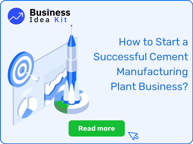How to Start a Successful Cement Manufacturing Plant Business?
