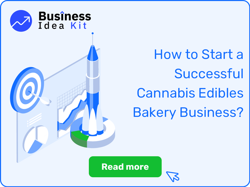 How to Start a Successful Cannabis Edibles Bakery Business?
