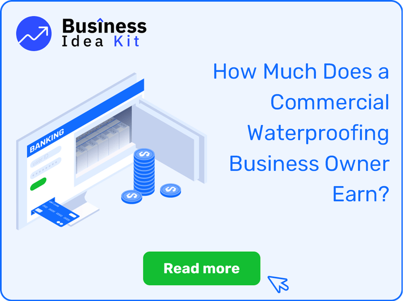 How Much Does a Commercial Waterproofing Business Owner Earn?