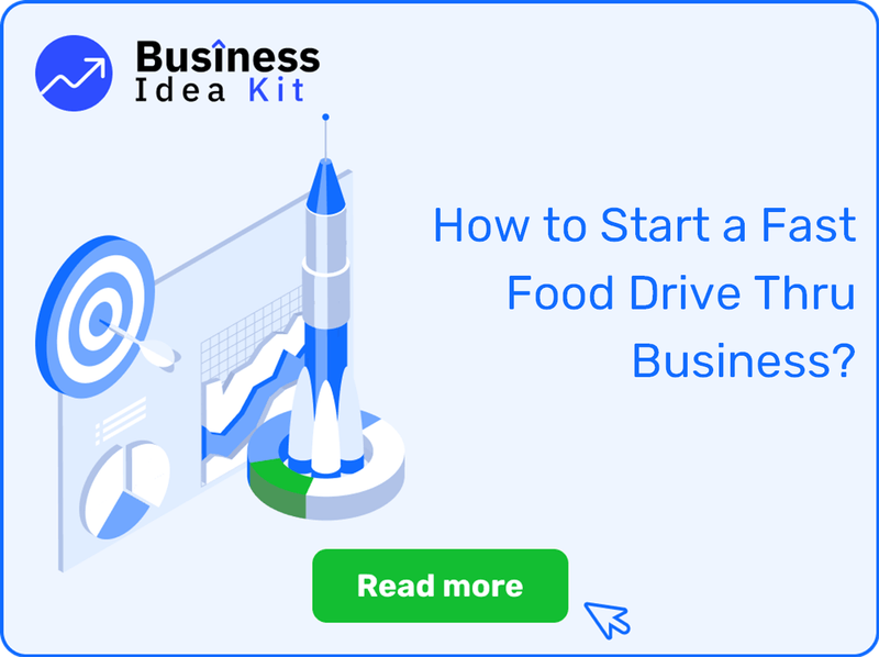 How to Start a Fast Food Drive Thru Business Successfully?