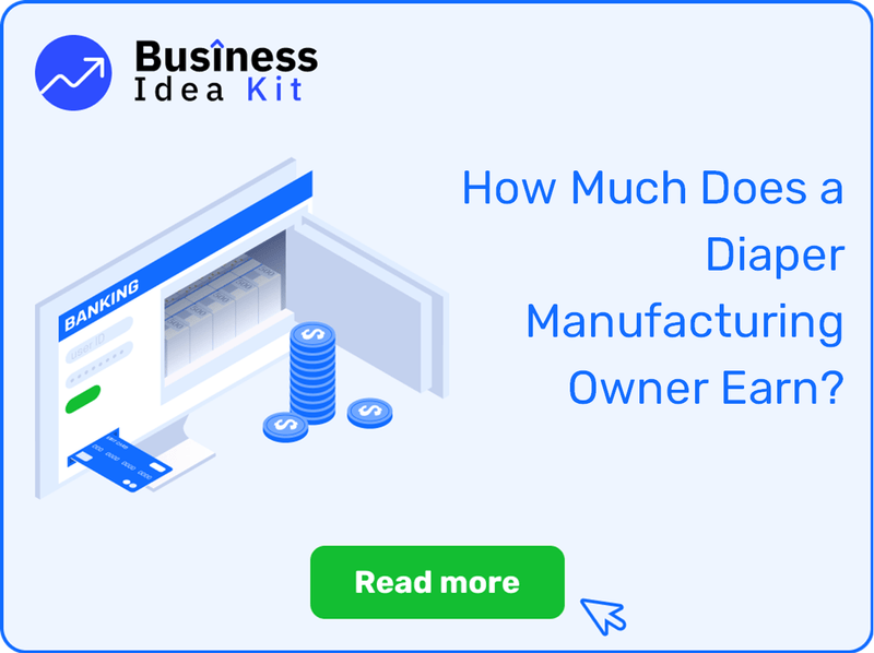How Much Does a Diaper Manufacturing Owner Earn?