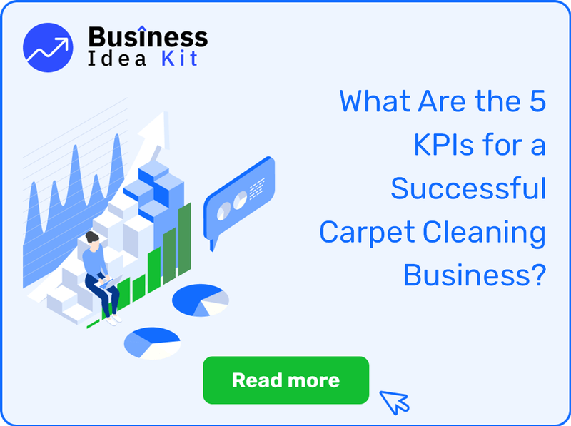 What Are the 5 Key Performance Indicators and Metrics for a Successful Carpet Cleaning Business?