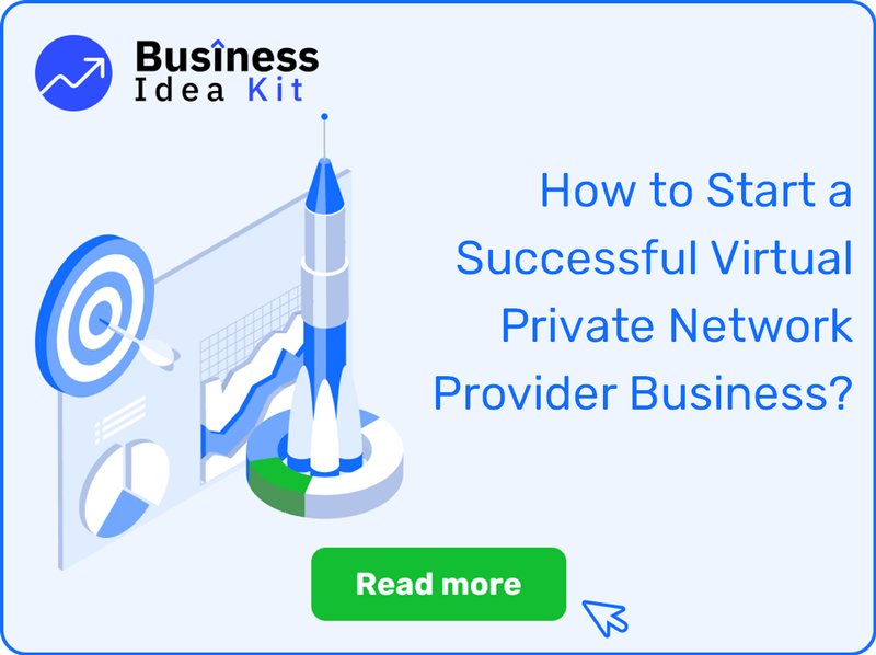 How to Start a Successful Virtual Private Network Provider Business?