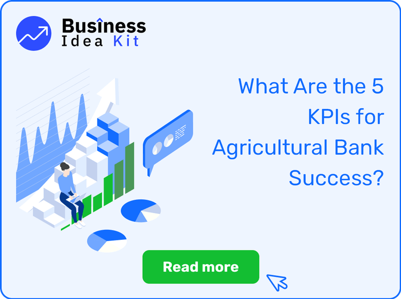 What Are the 5 Key Performance Indicators and Metrics for Agricultural Bank Success?