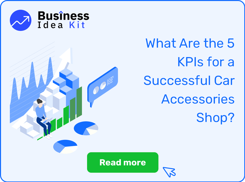 What Are the 5 Key Performance Indicators and Metrics for a Successful Car Accessories Shop?