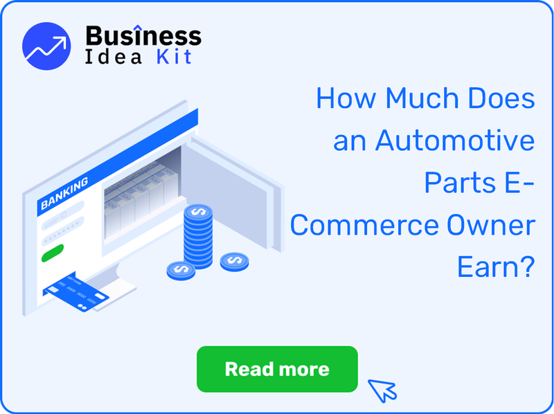 How Much Does an Automotive Parts E-Commerce Owner Earn?