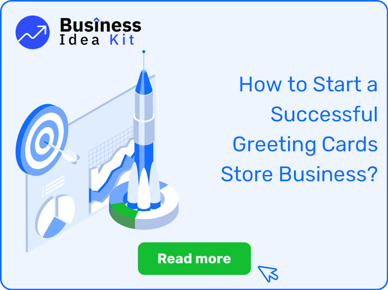 How to Start a Successful Greeting Cards Store Business?