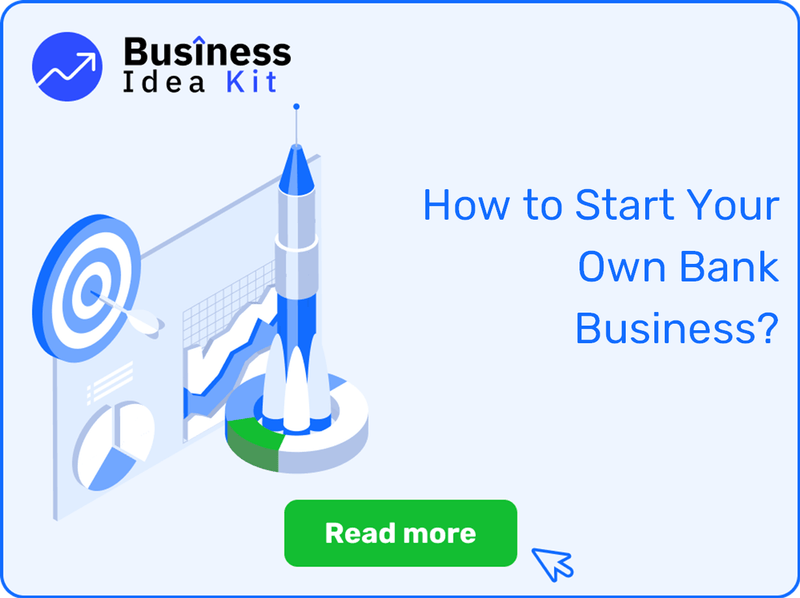 How to Start Your Own Bank Business Successfully?
