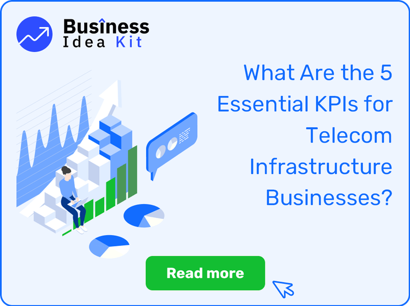 What Are the 5 Essential Key Performance Indicators for Telecom Infrastructure Businesses?