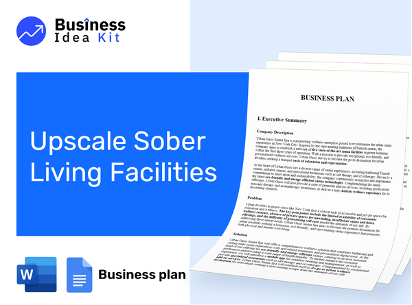Upscale Sober Living Facilities Business Plan Example